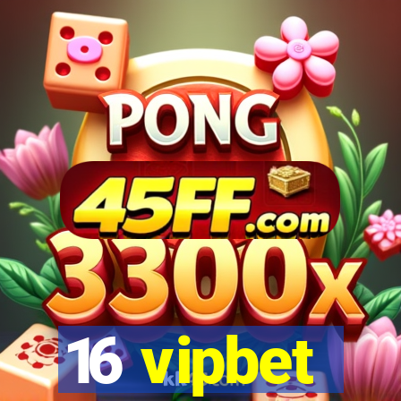 16 vipbet